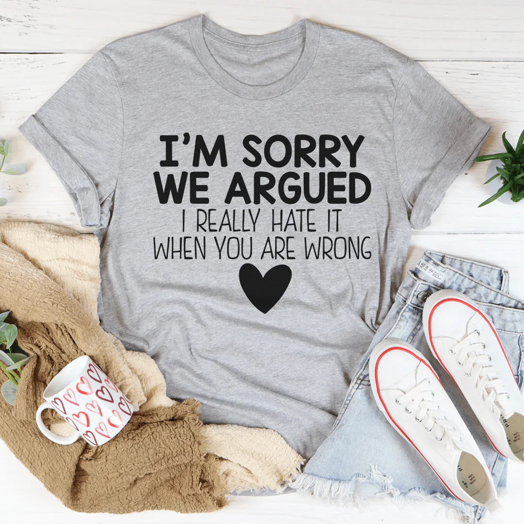I'm Sorry We Argued Tee Athletic Heather / S Peachy Sunday T-Shirt