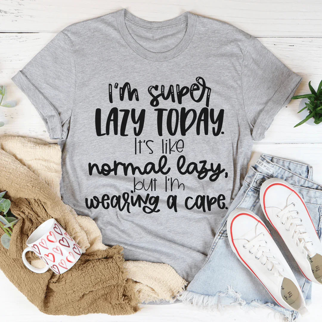 I'm Super Lazy Today Tee Athletic Heather / S Peachy Sunday T-Shirt