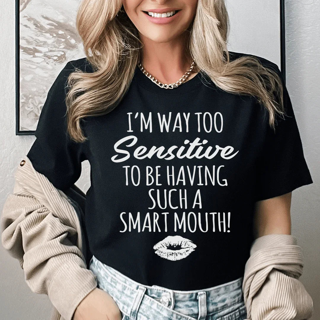 I'm Way Too Sensitive Tee Black Heather / S Peachy Sunday T-Shirt