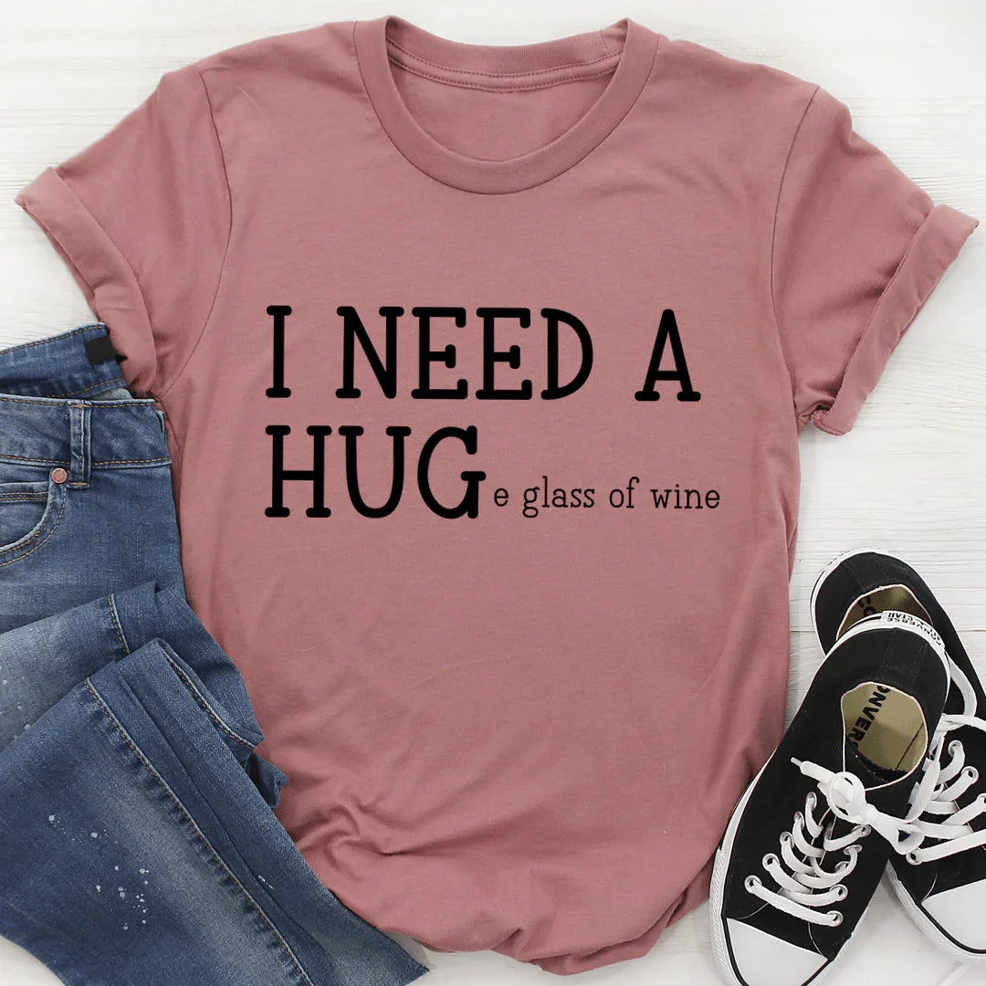I Need A Huge Glass Of Wine Tee Mauve / S Peachy Sunday T-Shirt