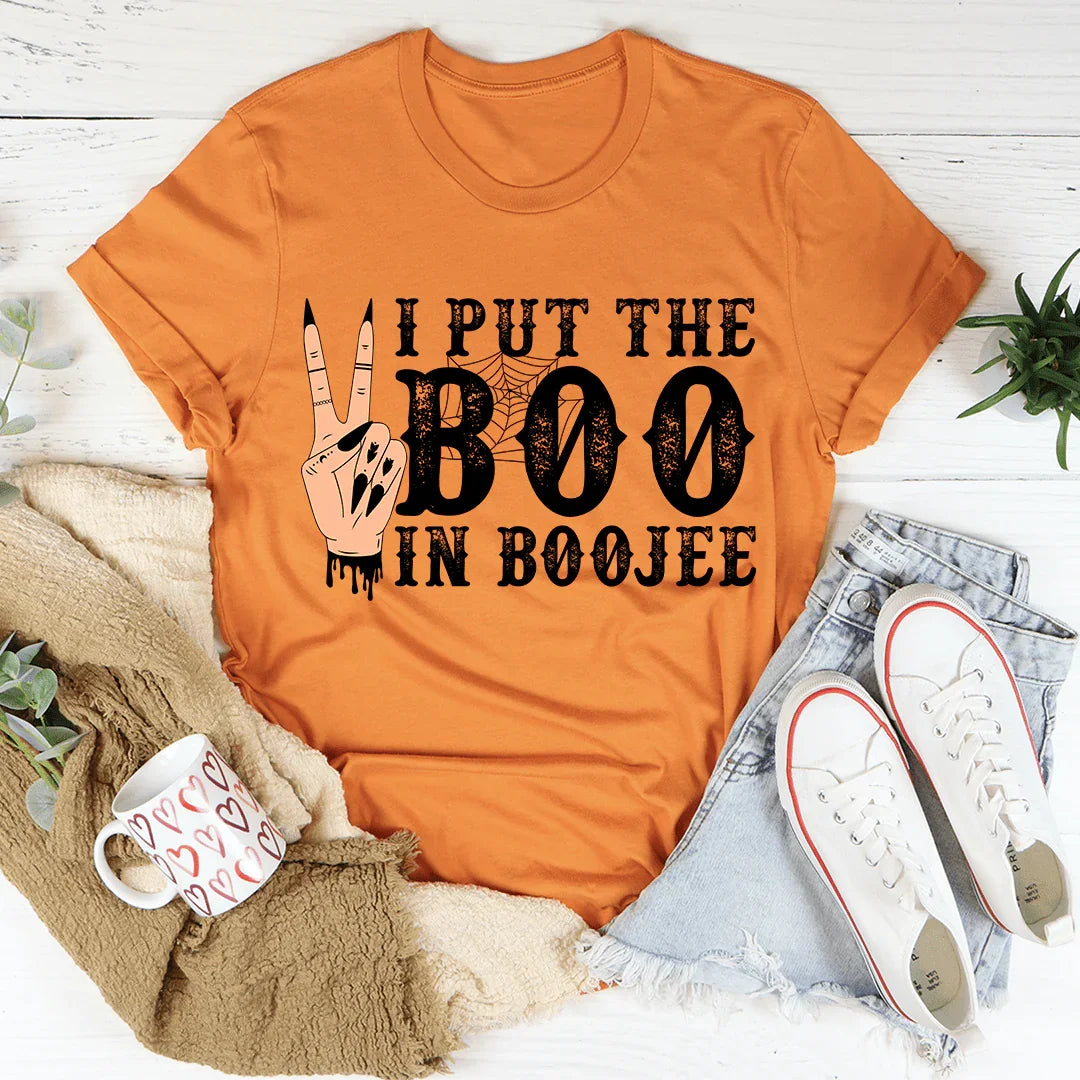 I Put The Boo In Boojee Tee Burnt Orange / S Peachy Sunday T-Shirt