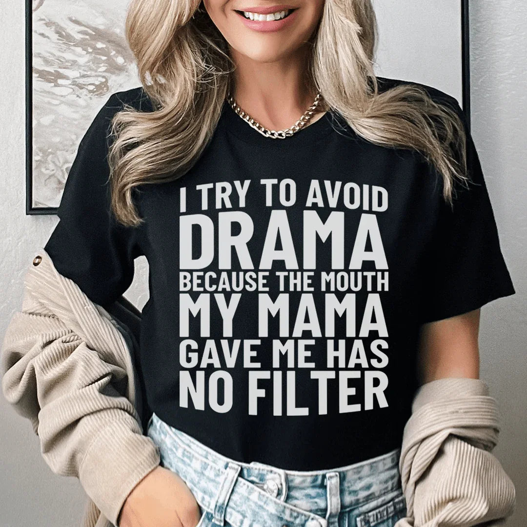I Try To Avoid Drama Tee Black Heather / S Peachy Sunday T-Shirt