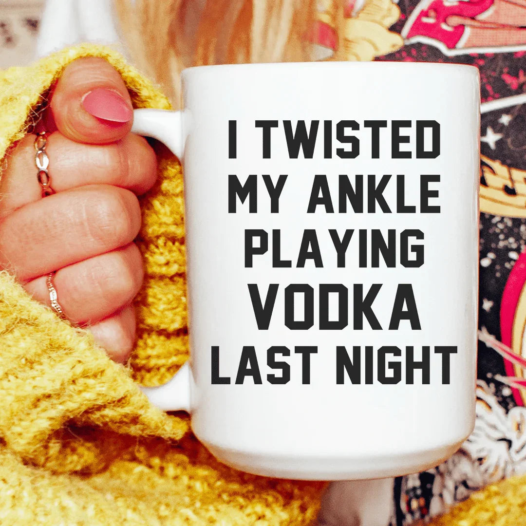 I Twisted My Ankle Ceramic Mug 15 oz White / One Size CustomCat Drinkware T-Shirt