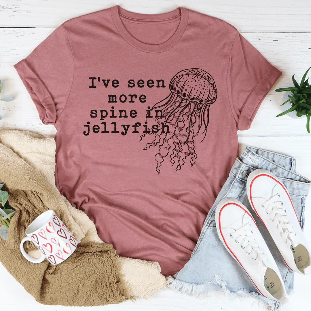 I've Seen More Spine In Jellyfish Tee Peachy Sunday T-Shirt