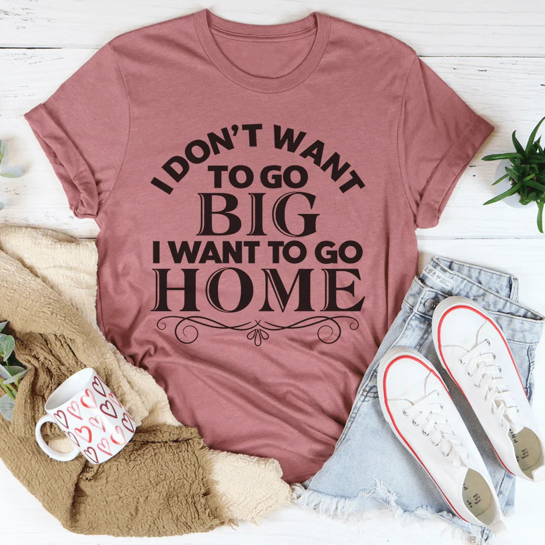 I Want To Go Home Tee Mauve / S Peachy Sunday T-Shirt