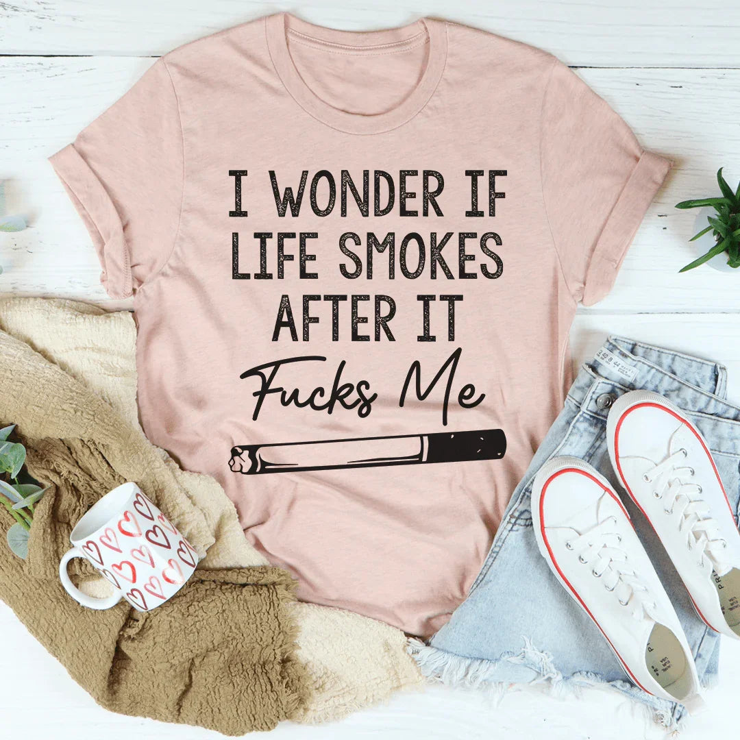 I Wonder If Life Smokes Tee Heather Prism Peach / S Peachy Sunday T-Shirt