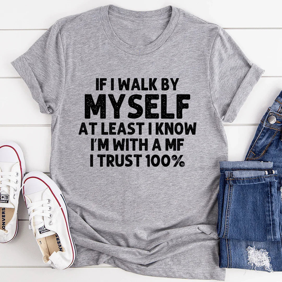 If I Walk By Myself Tee Athletic Heather / S Peachy Sunday T-Shirt