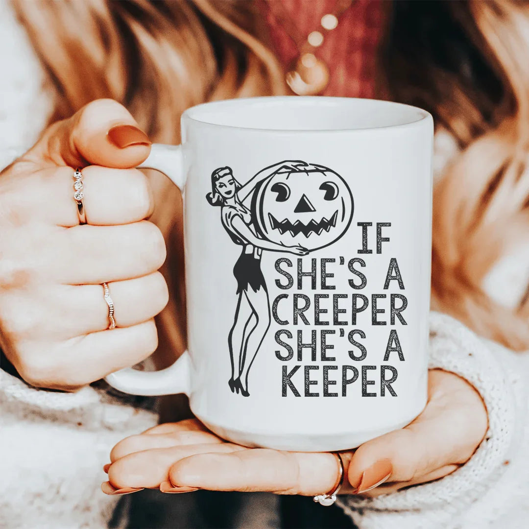 If She's A Creeper She's A Keeper Ceramic Mug 15 oz White / One Size CustomCat Drinkware T-Shirt