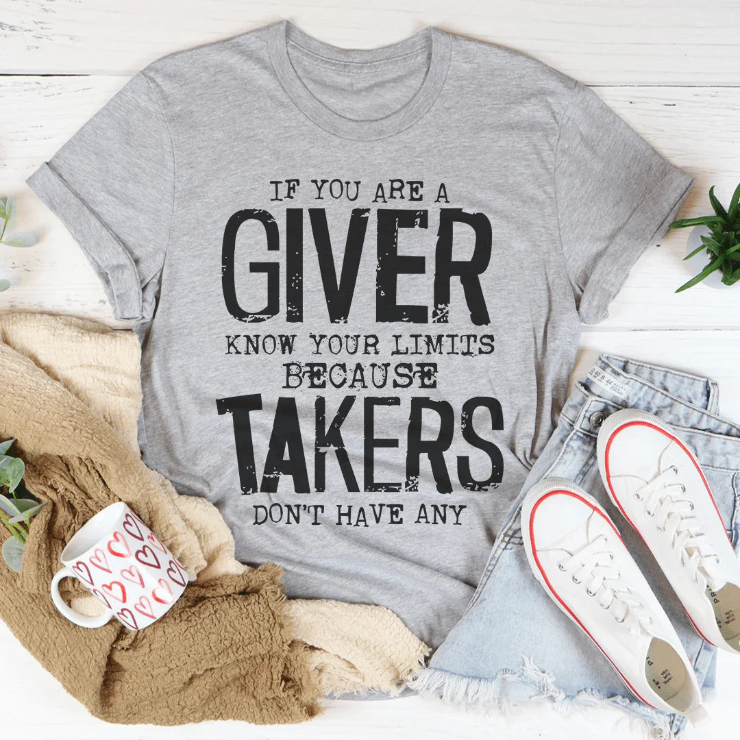 If You Are A Giver Know Your Limits Tee Peachy Sunday T-Shirt