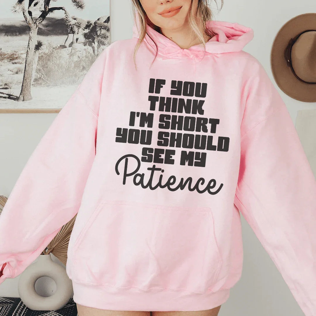 If You Think I'm Short Hoodie Light Pink / S Peachy Sunday T-Shirt
