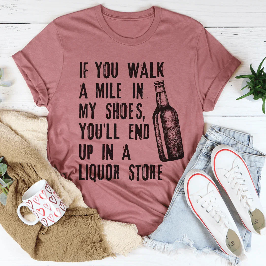 If You Walk A Mile In my Shoes Tee Peachy Sunday T-Shirt