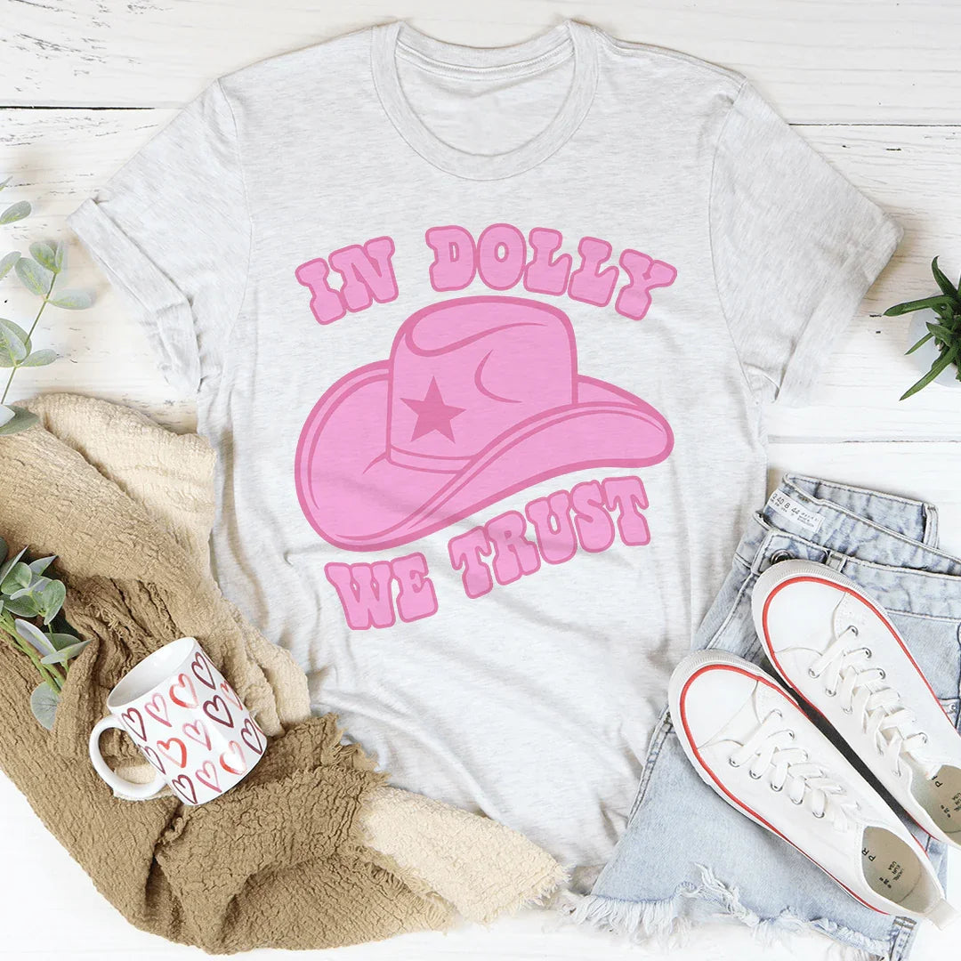 In Dolly We Trust Tee Peachy Sunday T-Shirt