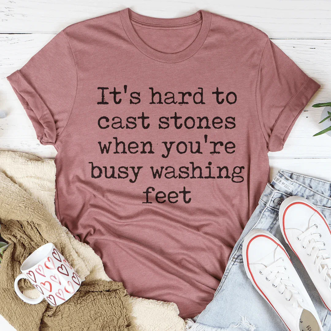 It's Hard To Cast Stones When You're Busy Washing Stones Tee Peachy Sunday T-Shirt