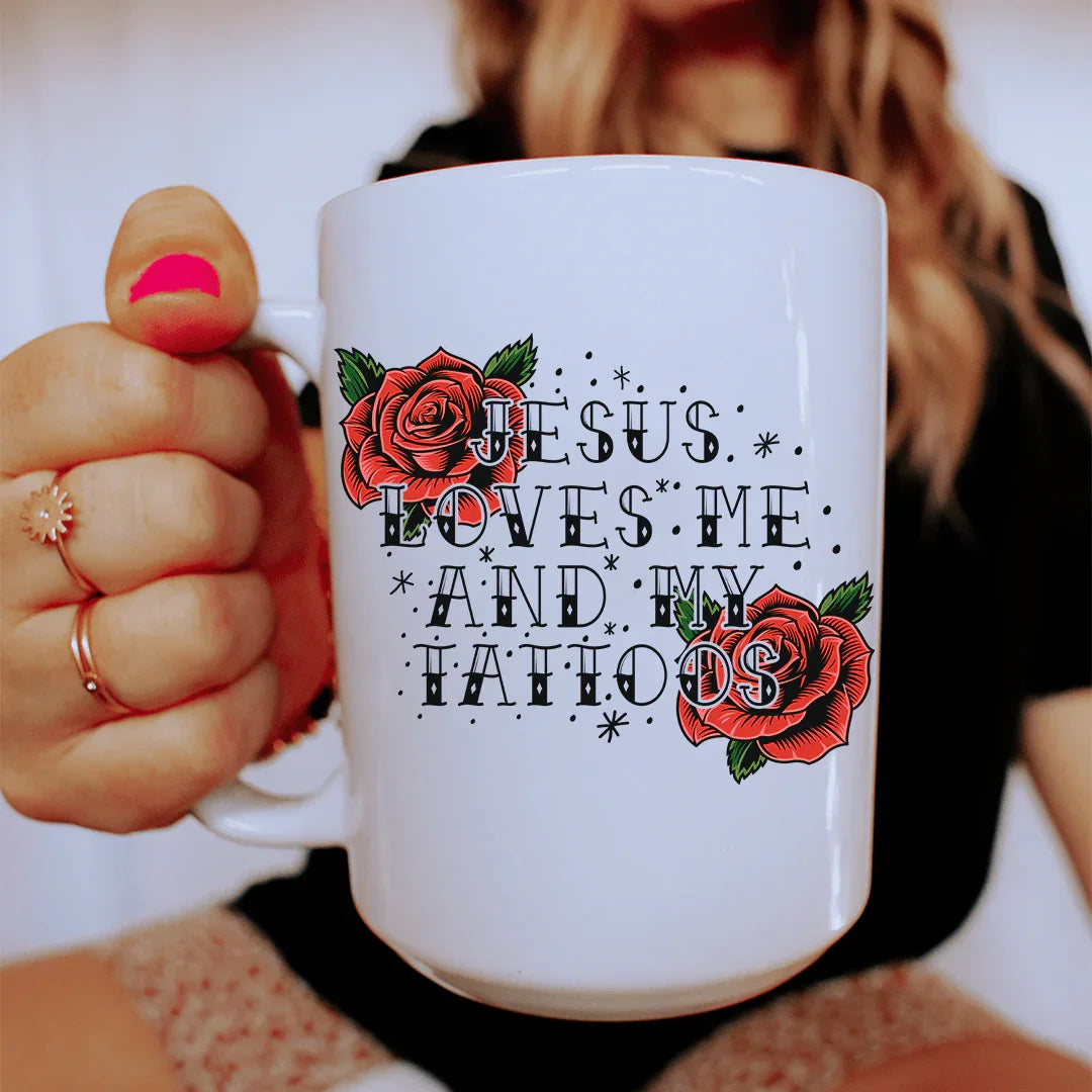Jesus Loves Me And My Tattoos Ceramic Mug 15 oz White / One Size CustomCat Drinkware T-Shirt