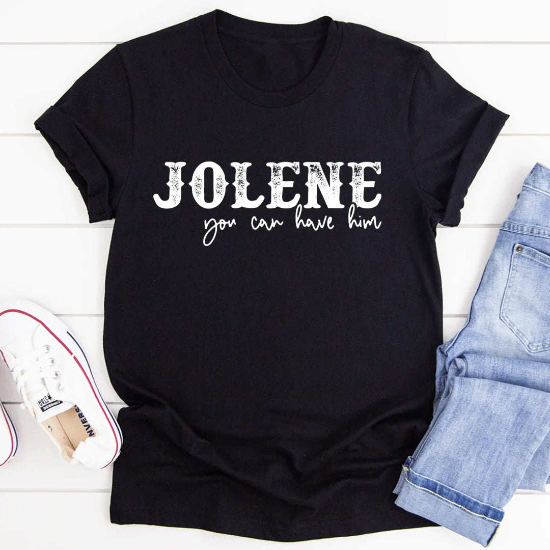 Jolene You Can Have Him Tee Black Heather / S Peachy Sunday T-Shirt