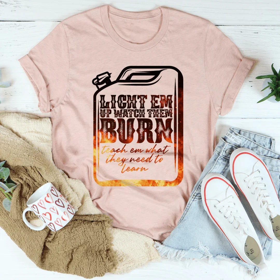 Light Em Up Watch Them Burn Tee Heather Prism Peach / S Peachy Sunday T-Shirt