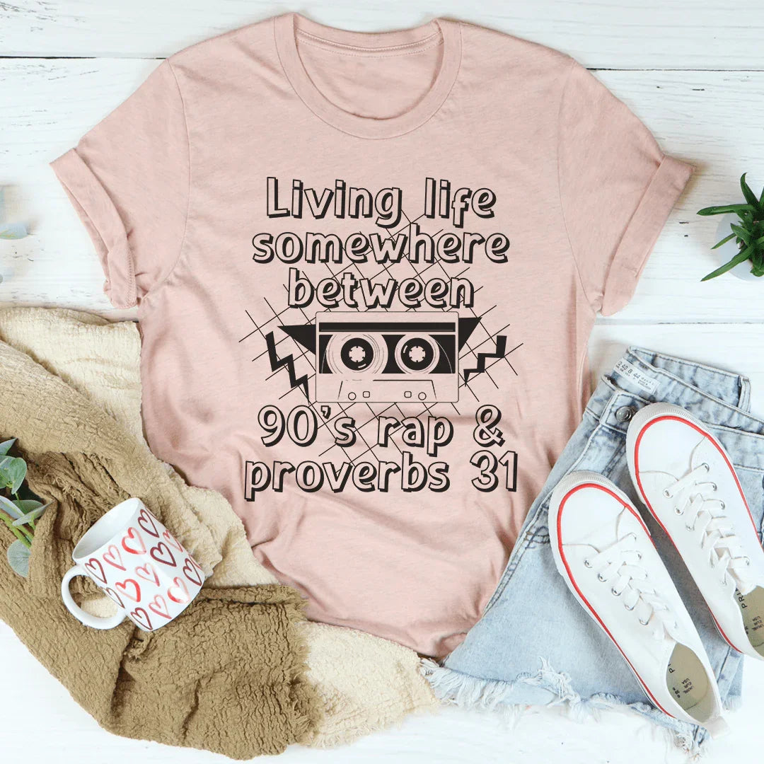 Living Life Somewhere Between 90's Rap And Proverbs 31 Tee Heather Prism Peach / S Peachy Sunday T-Shirt