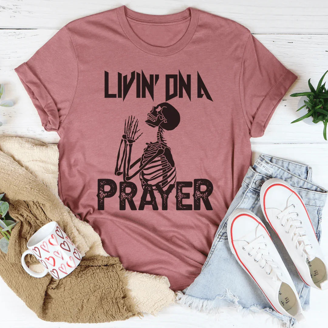 Living On A Prayer Skeleton Tee Peachy Sunday T-Shirt
