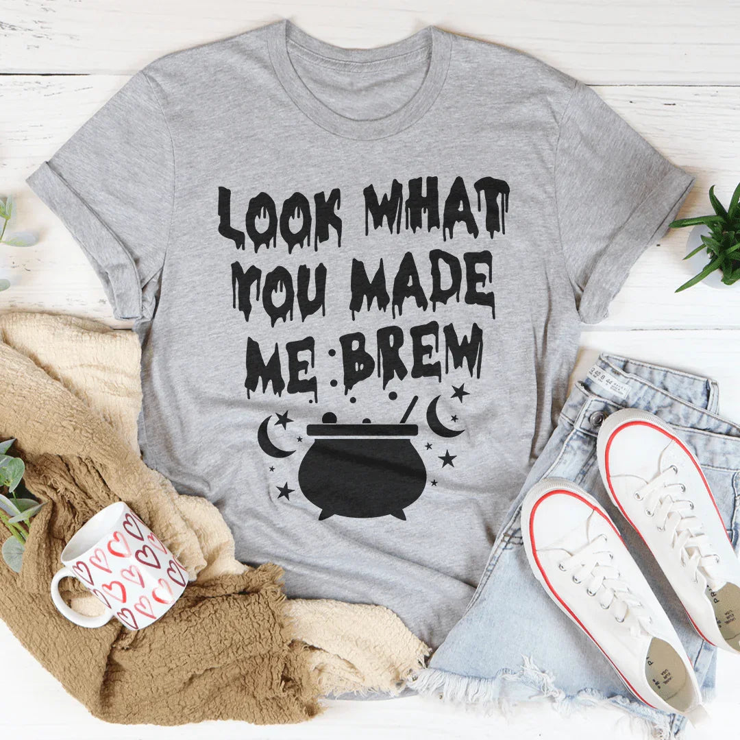 Look What You Made Me Brew Tee Peachy Sunday T-Shirt