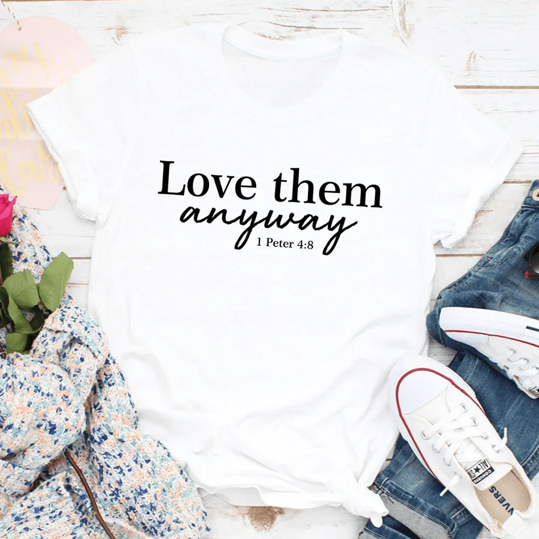 Love Them Anyway Tee White / S Peachy Sunday T-Shirt