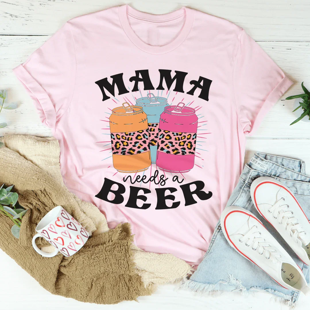 Mama Needs A Beer Tee Peachy Sunday T-Shirt