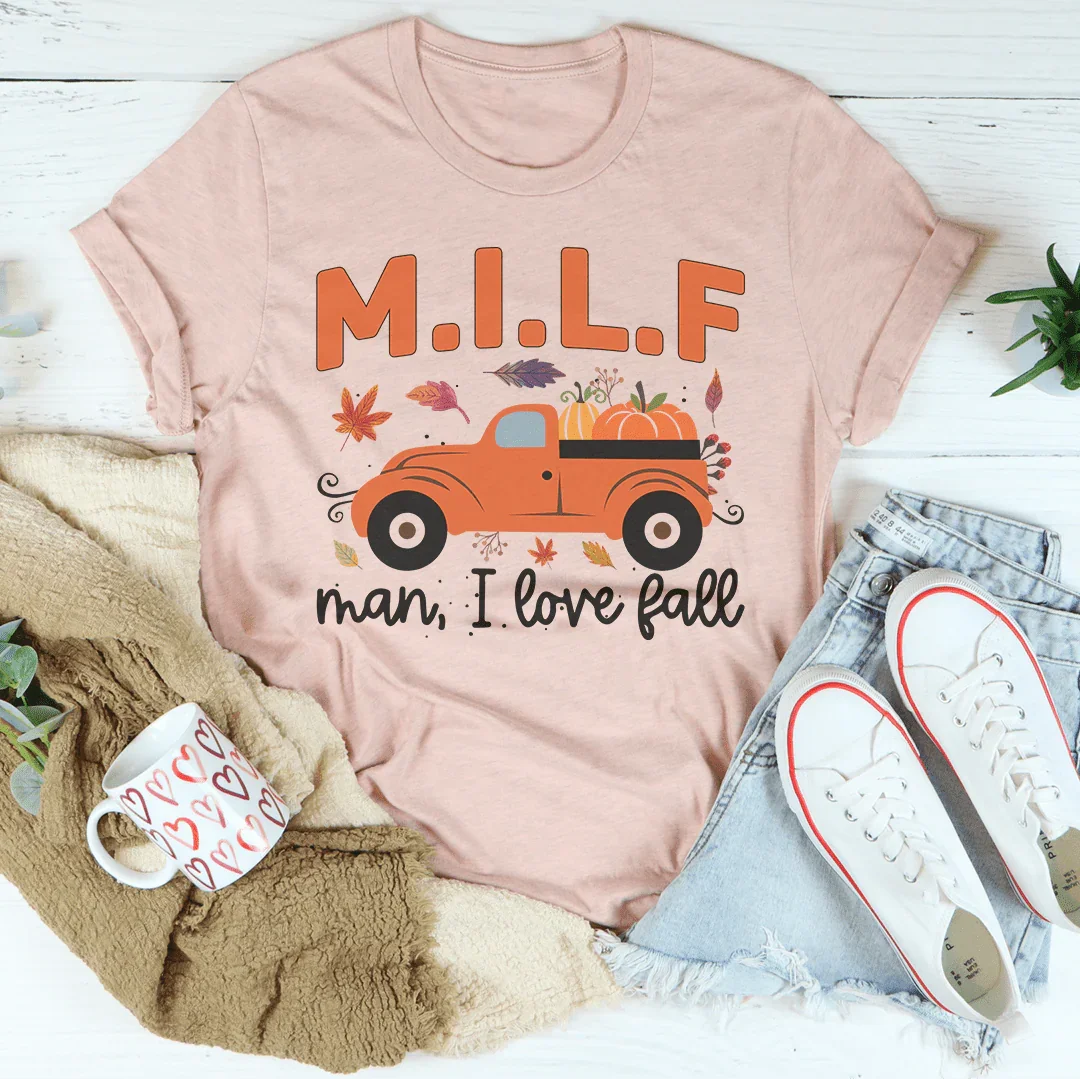 Man I Love Fall Tee Peachy Sunday T-Shirt