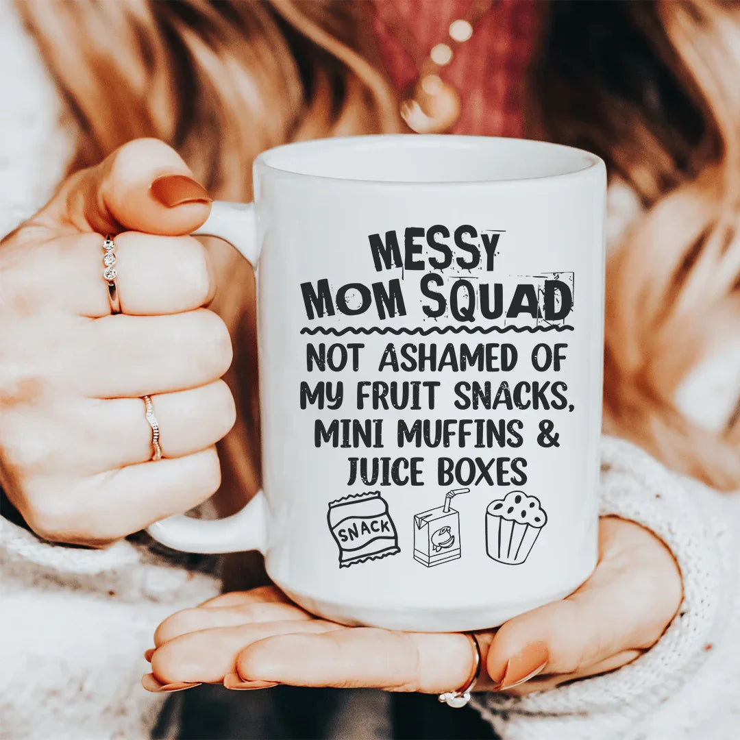Messy Mom Squad Ceramic Mug 15 oz White / One Size CustomCat Drinkware T-Shirt