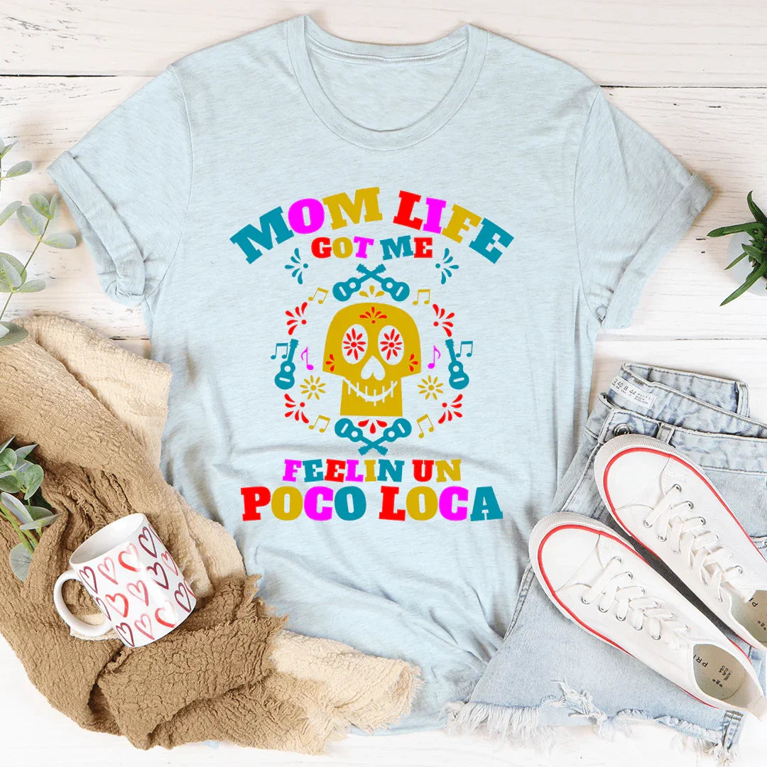 Mom Life Got Me Feeling Tee Heather Prism Ice Blue / S Peachy Sunday T-Shirt