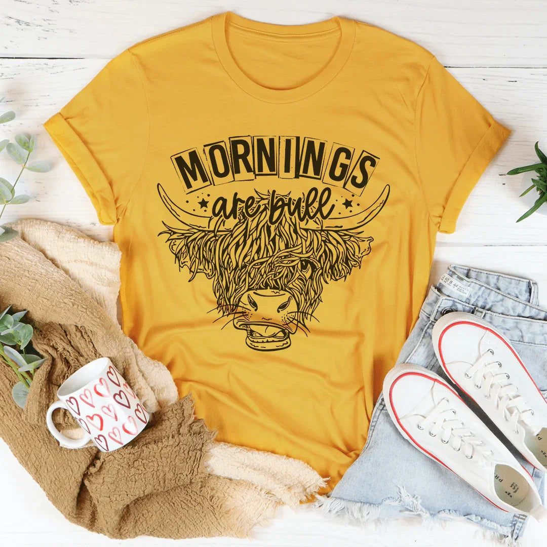 Mornings Are Bull Tee Mustard / S Peachy Sunday T-Shirt