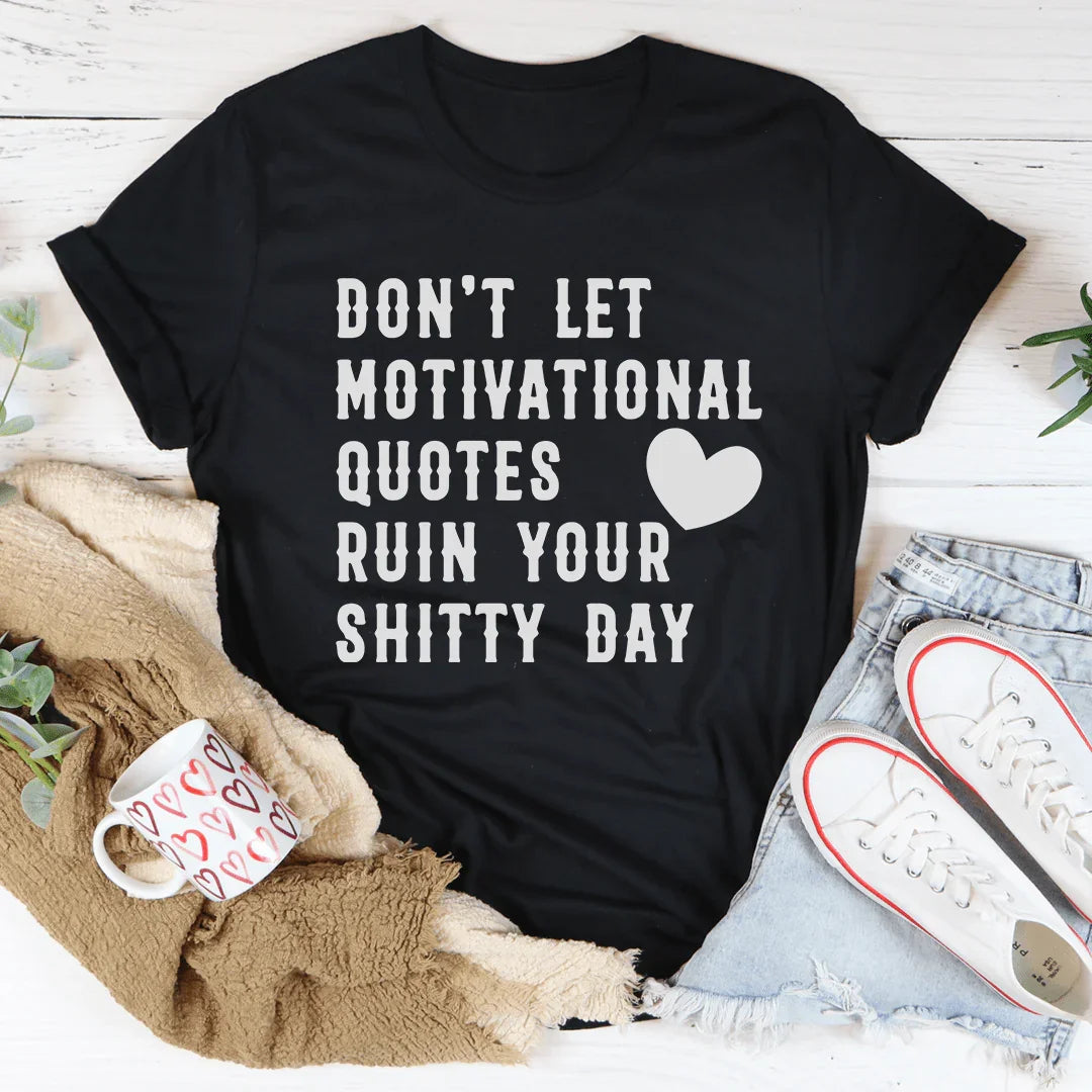 Motivational Quotes Tee Peachy Sunday T-Shirt
