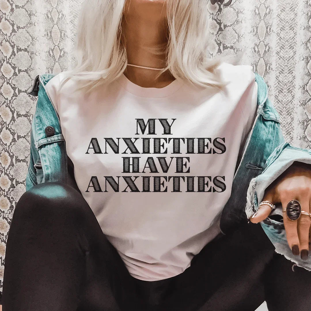 My Anxieties Have Anxieties Tee Pink / S Peachy Sunday T-Shirt