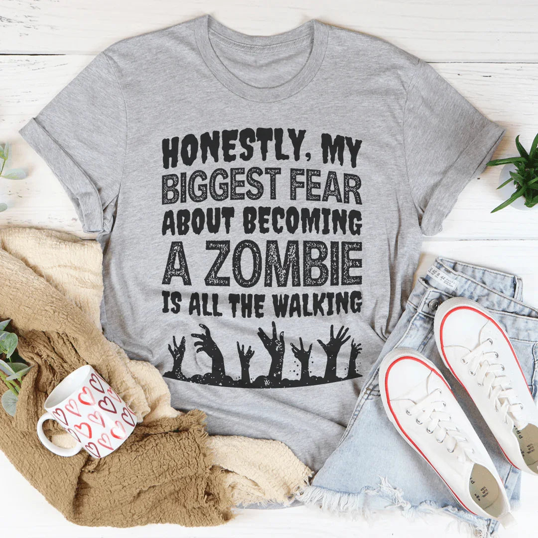 My Biggest Fear About Becoming A Zombie Tee Peachy Sunday T-Shirt