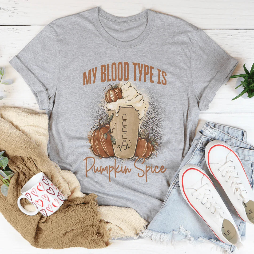 My Blood Type Is Pumpkin Spice Tee Peachy Sunday T-Shirt