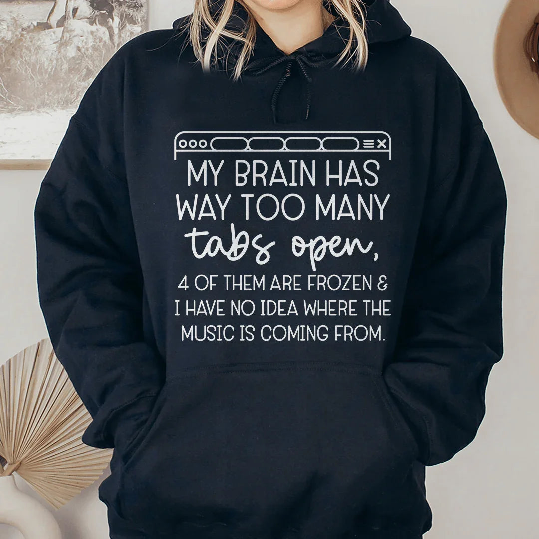 My Brain Has Way Too Many Tabs Open Hoodie Black / S Peachy Sunday T-Shirt
