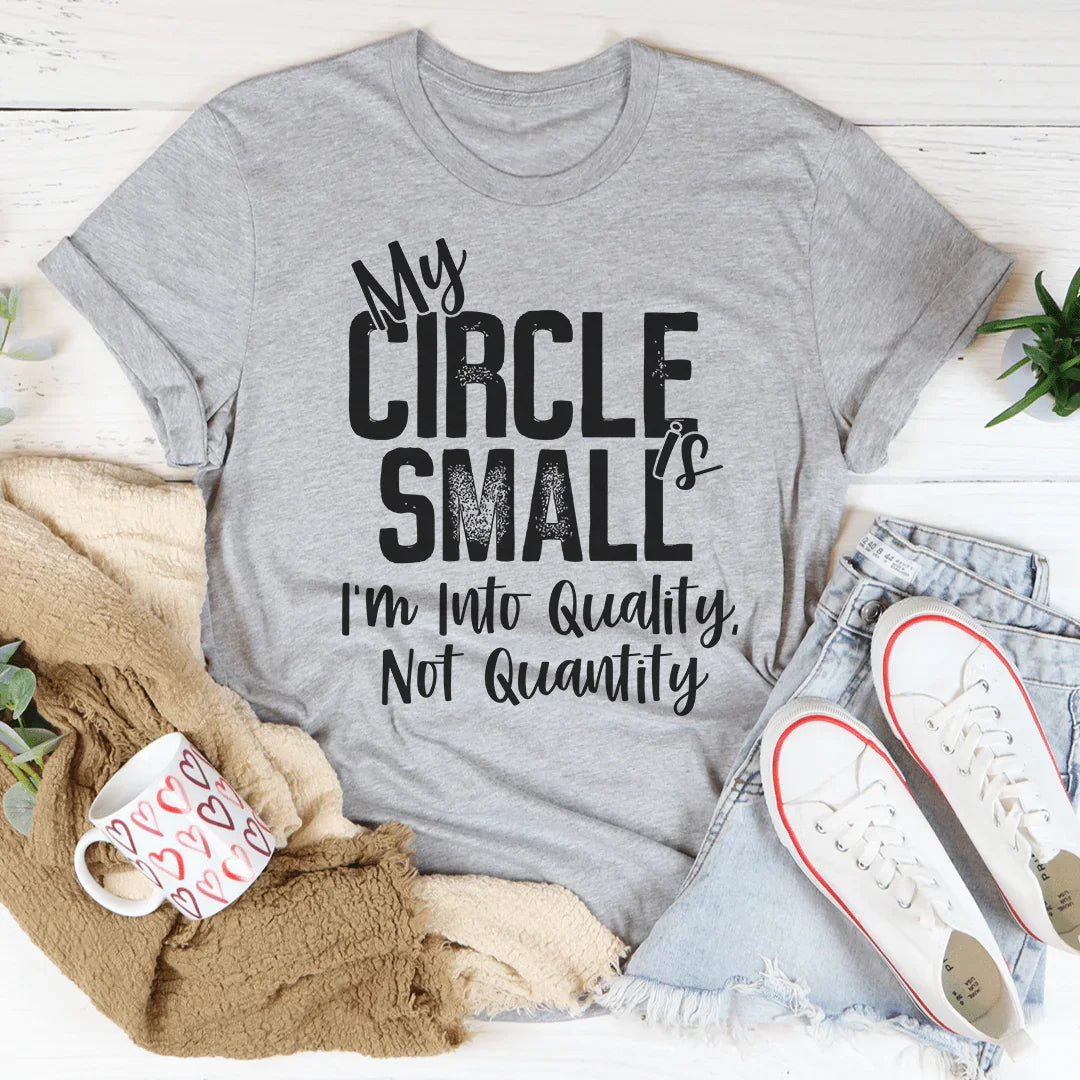 My Circle Is Small Tee Peachy Sunday T-Shirt