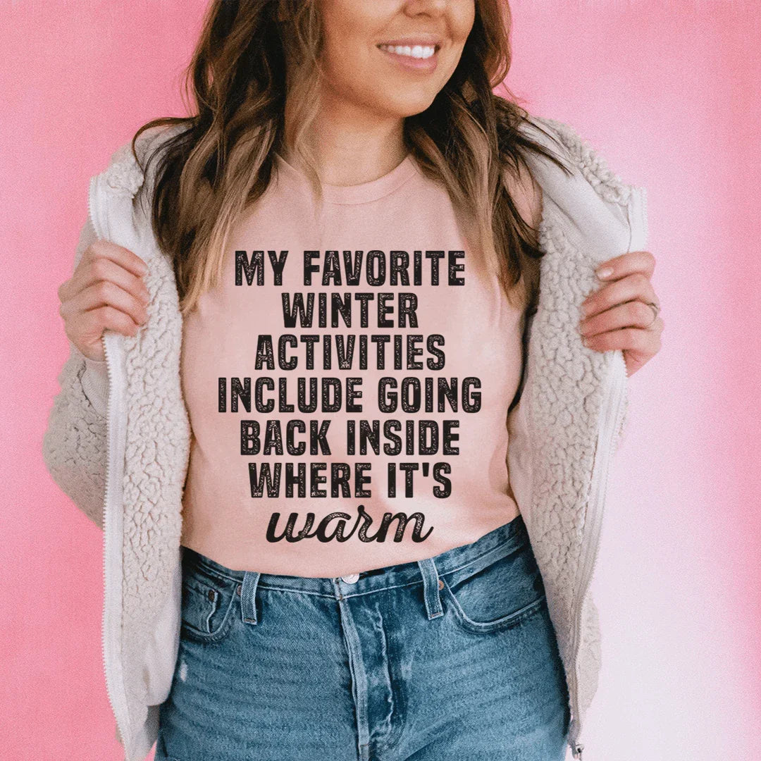 My Favorite Winter Activity Heather Prism Peach / S Peachy Sunday T-Shirt