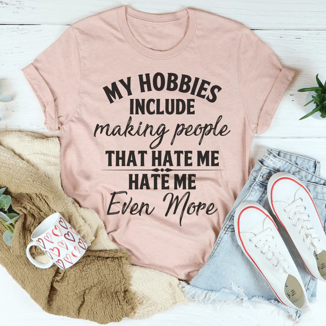 My Hobbies Tee Peachy Sunday T-Shirt