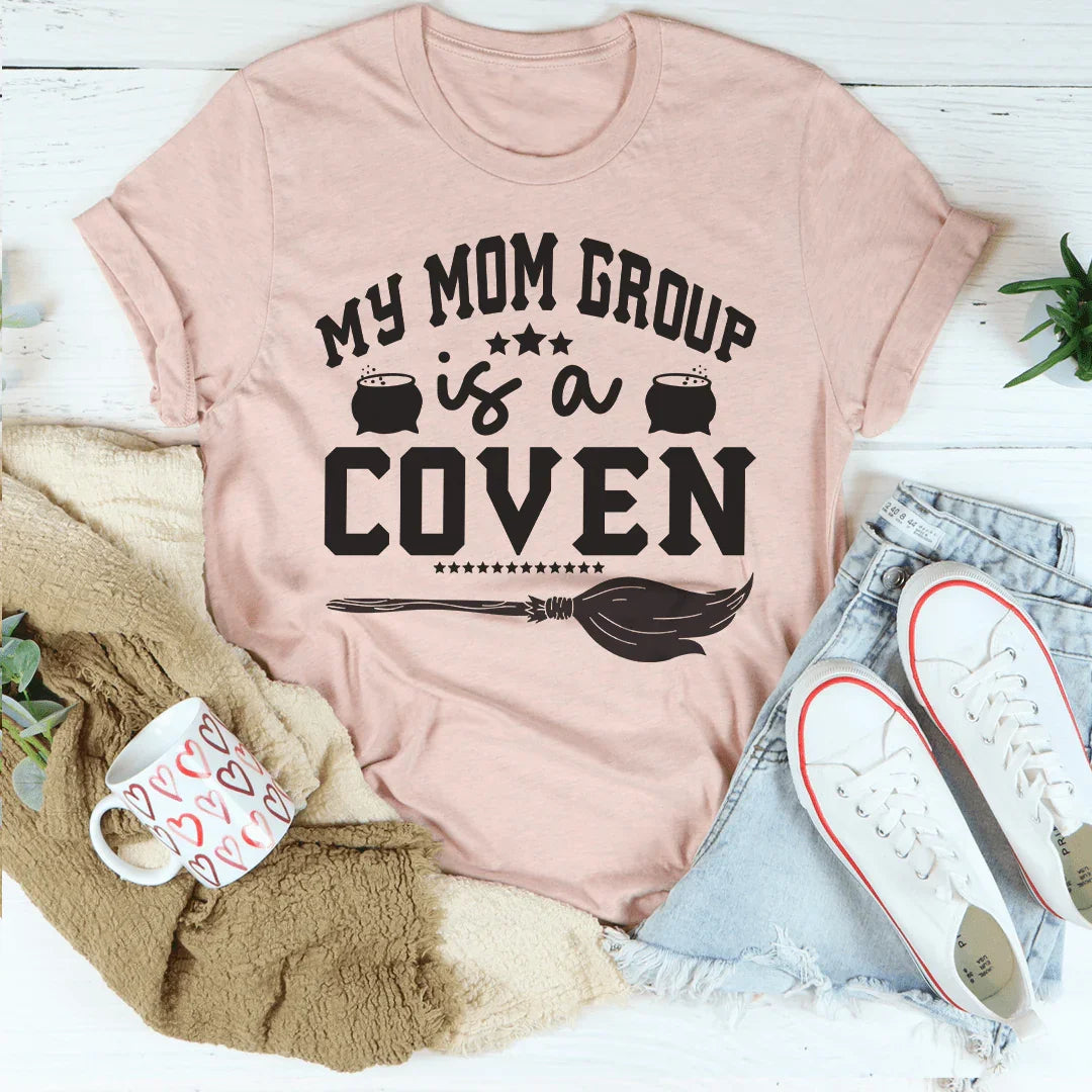My Mom Group Is A Coven Tee Peachy Sunday T-Shirt