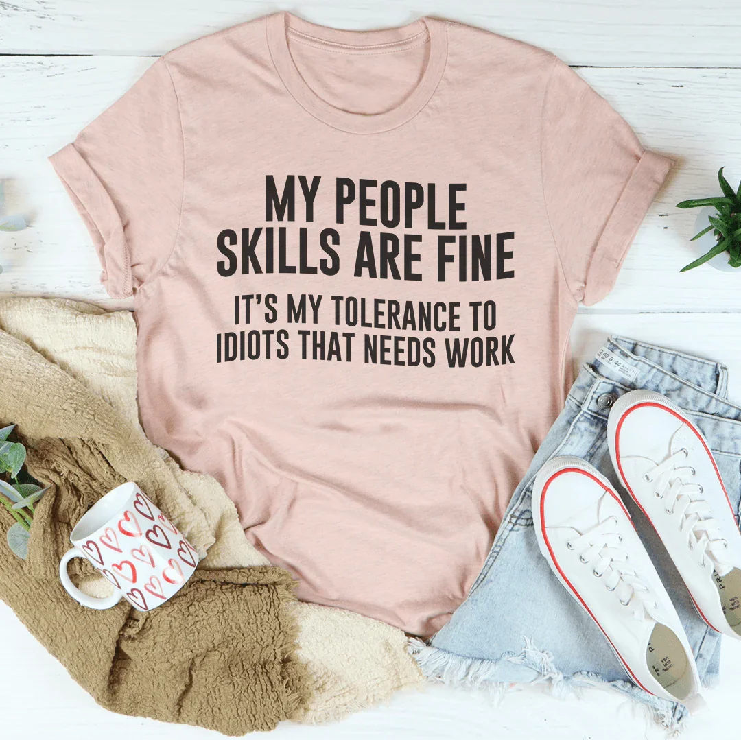 My People Skills Are Fine Tee Heather Prism Peach / S Peachy Sunday T-Shirt