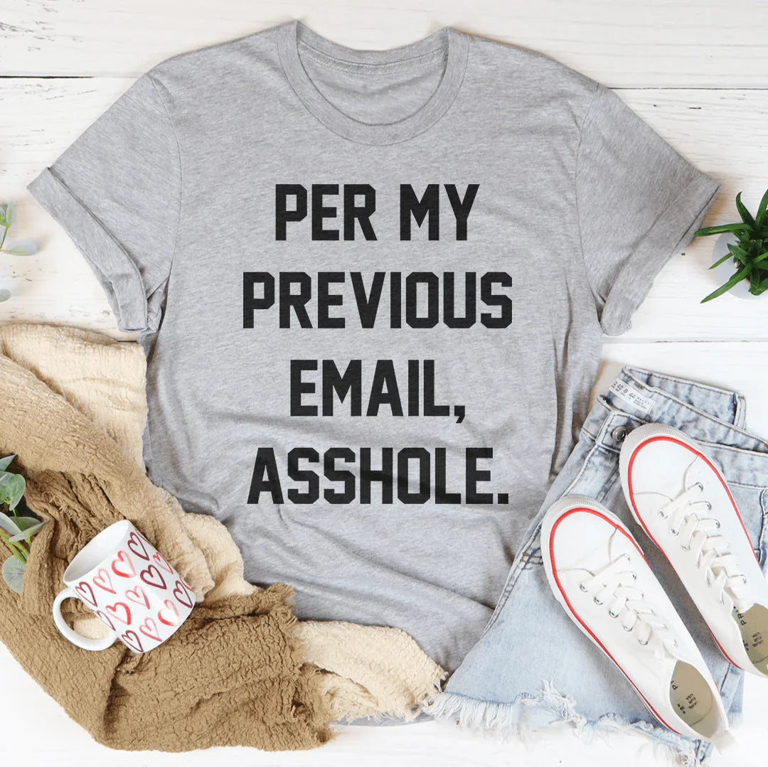 My Previous Email Tee Athletic Heather / S Peachy Sunday T-Shirt
