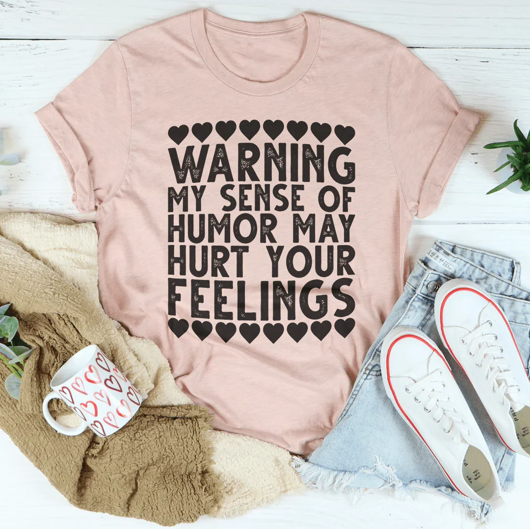 My Sense Of Humor Tee Peachy Sunday T-Shirt