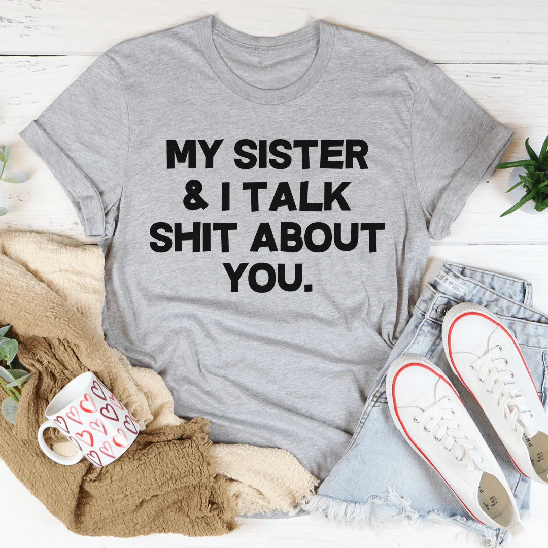 My Sister & I Talk Tee Athletic Heather / S Peachy Sunday T-Shirt