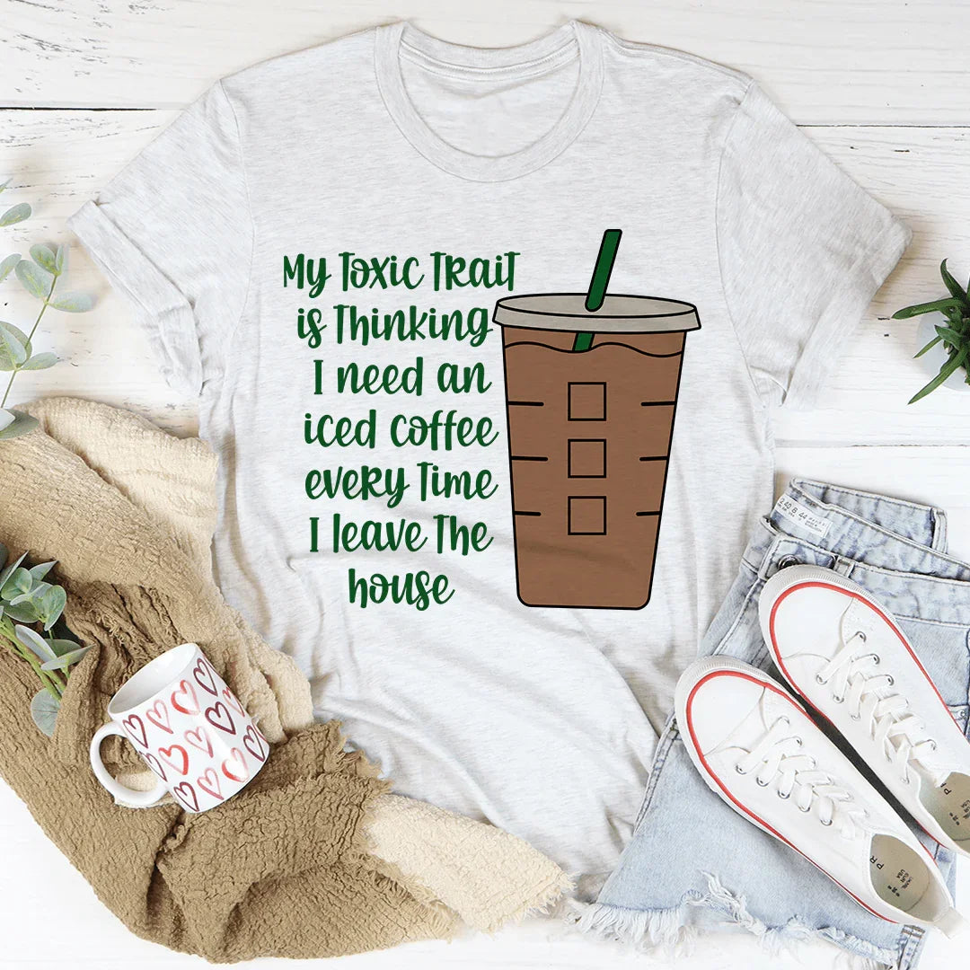 My Toxic Trait Iced Coffee Tee Ash / S Peachy Sunday T-Shirt