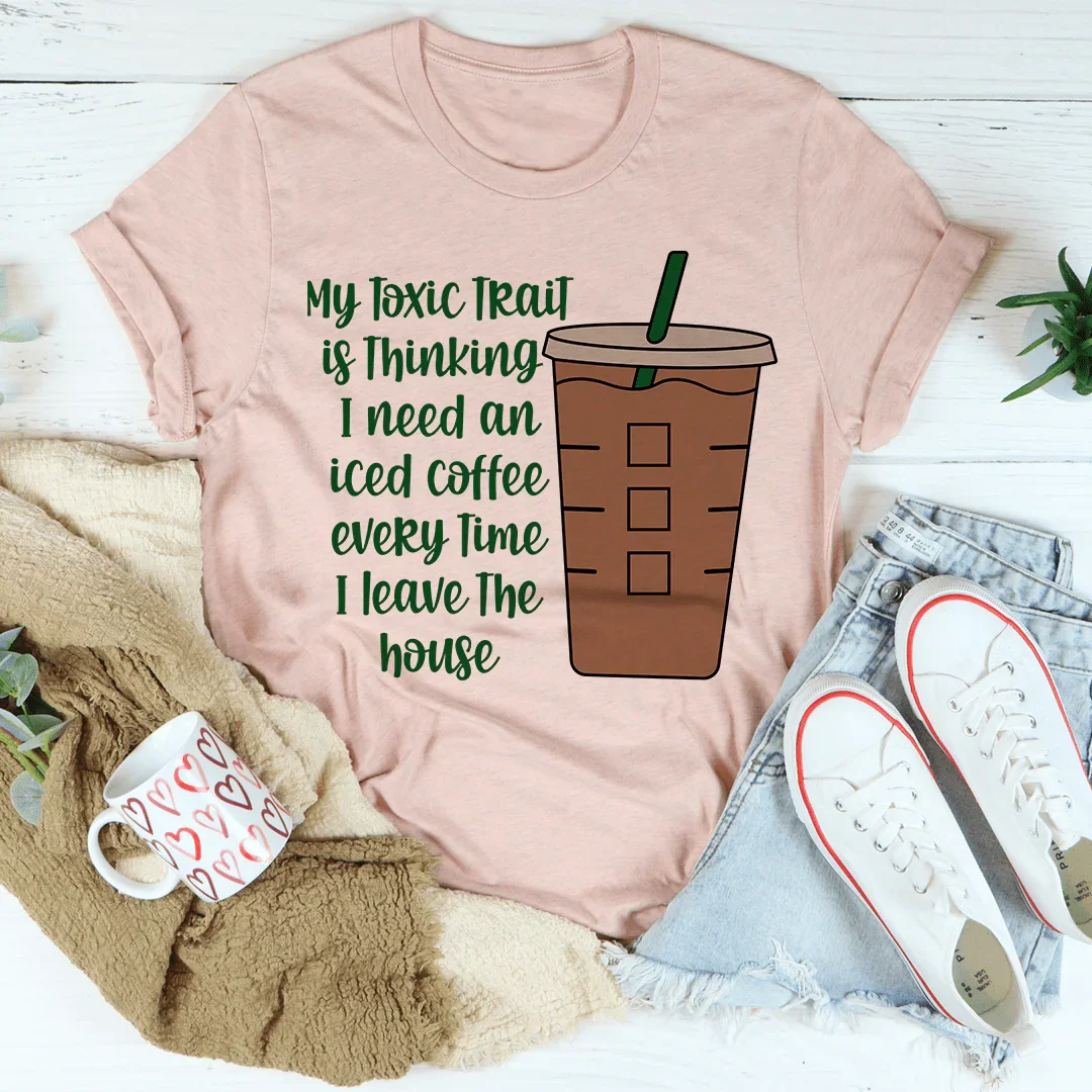 My Toxic Trait Iced Coffee Tee Heather Prism Peach / S Peachy Sunday T-Shirt