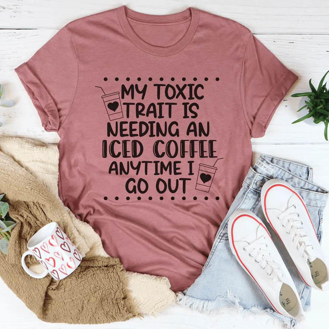 My Toxic Trait Iced Coffee Tee Mauve / S Peachy Sunday T-Shirt