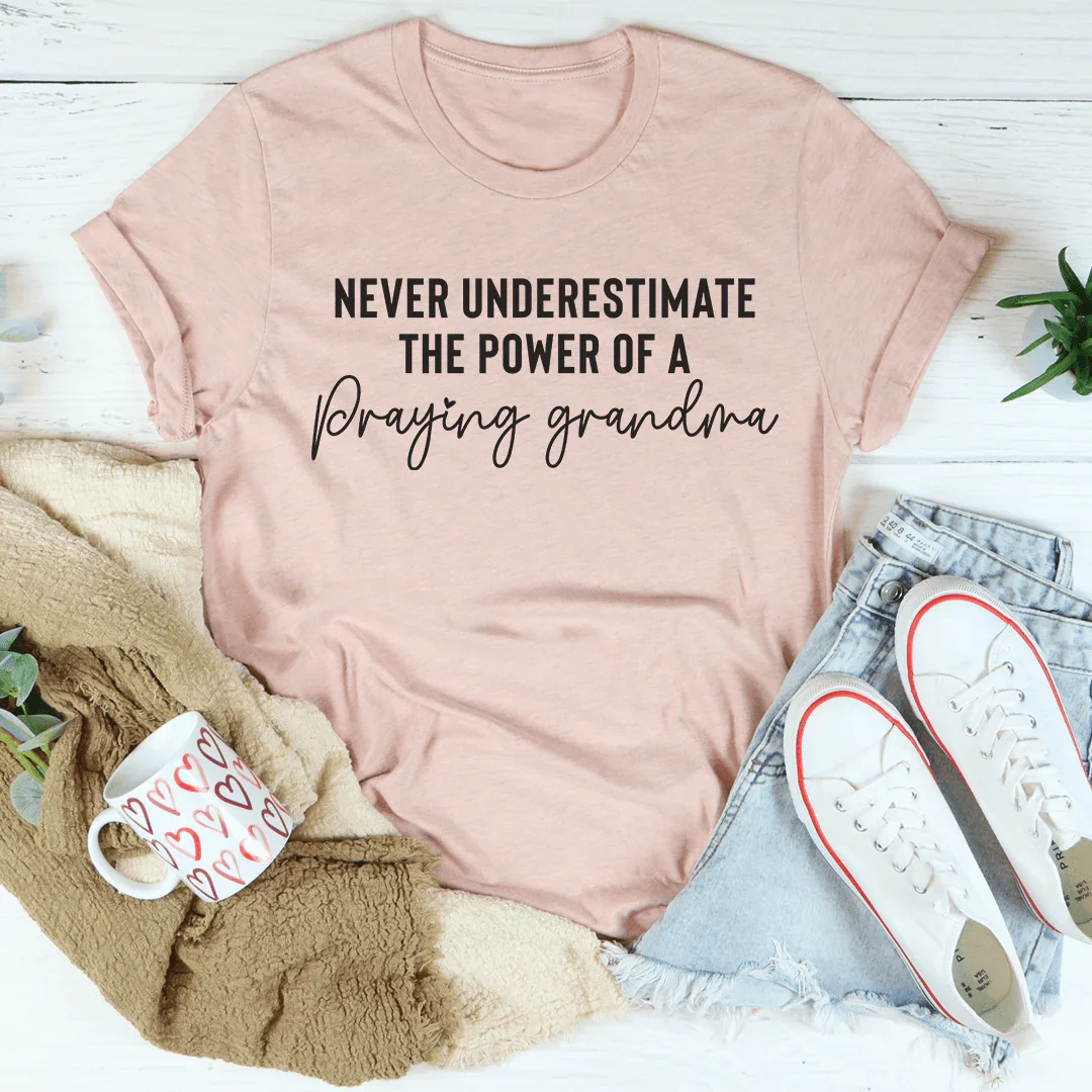 Never Underestimate The Power Of A Praying Grandma Tee Heather Prism Peach / S Peachy Sunday T-Shirt