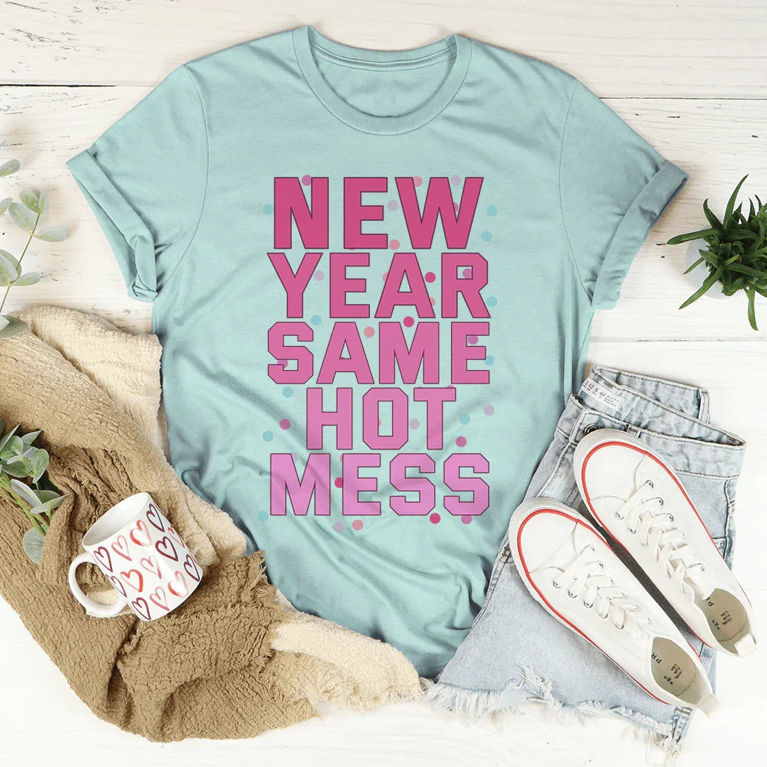 New Year Same Hot Mess Tee Heather Prism Dusty Blue / S Peachy Sunday T-Shirt