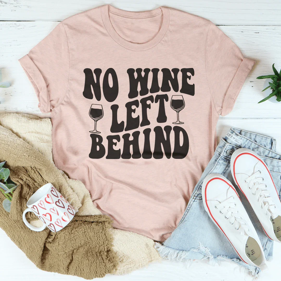 No Wine Left Behind Tee Heather Prism Peach / S Peachy Sunday T-Shirt