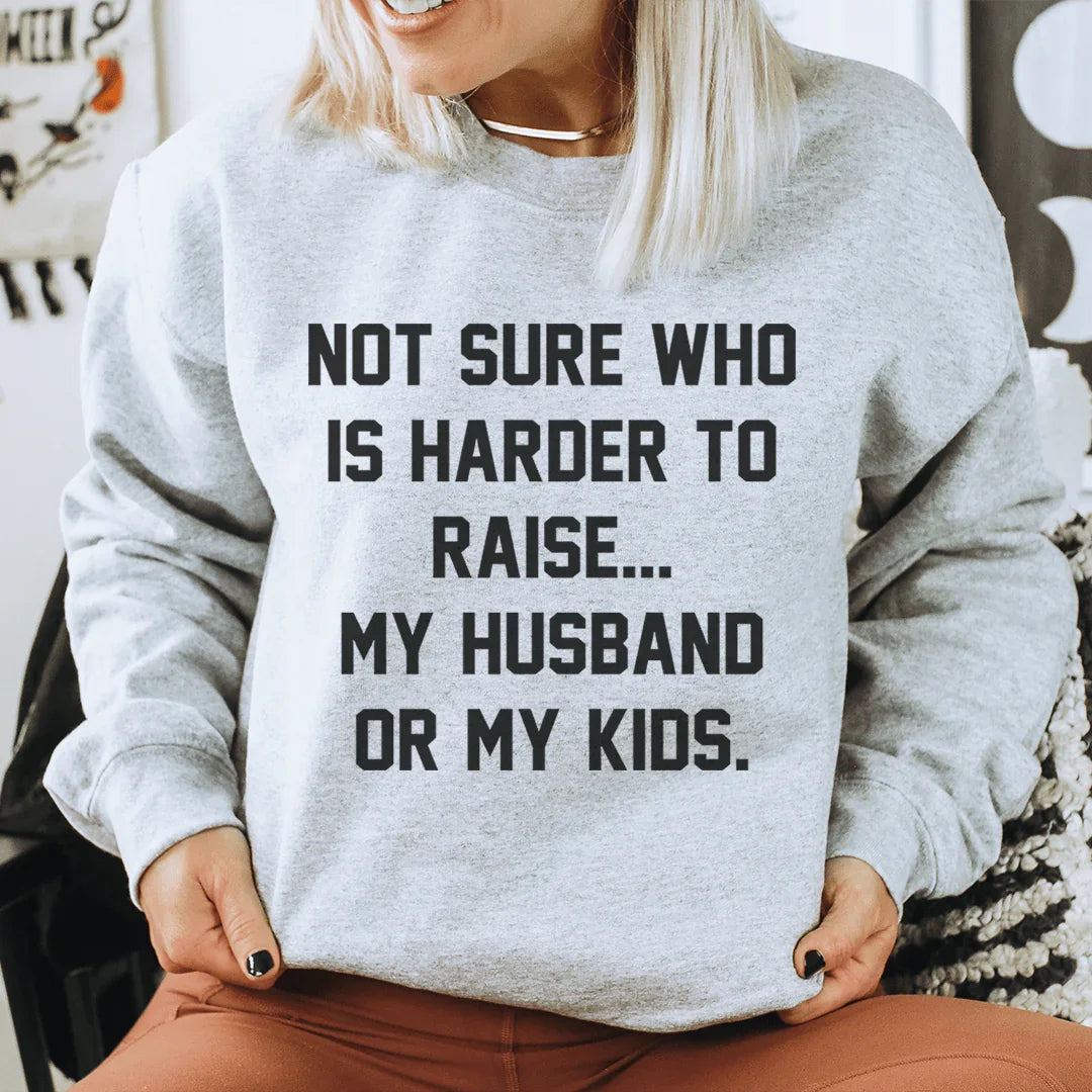 Not Sure Who Is Harder To Raise Sweatshirt Sweatshirt Sport Grey / S Peachy Sunday T-Shirt