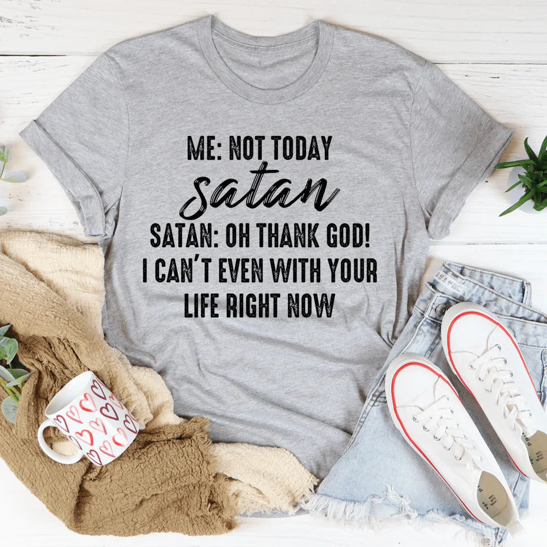 Not Today Satan Tee Athletic Heather / S Peachy Sunday T-Shirt